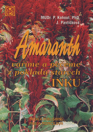 AMARANT &ndash; z&nbsp;pokladů star&yacute;ch Inků