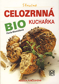 Stručn&aacute; celozrnn&aacute; BIO kuchařka