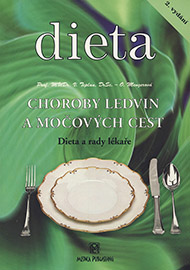 CHOROBY LEDVIN A MOČOV&Yacute;CH CEST                 Dieta a rady l&eacute;kaře
