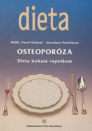 OSTEOPOR&Oacute;ZA                 Dieta bohat&aacute; v&aacute;pn&iacute;kem
