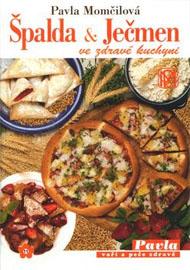 &Scaron;PALDA A JEČMEN ve zdrav&eacute; kuchyni